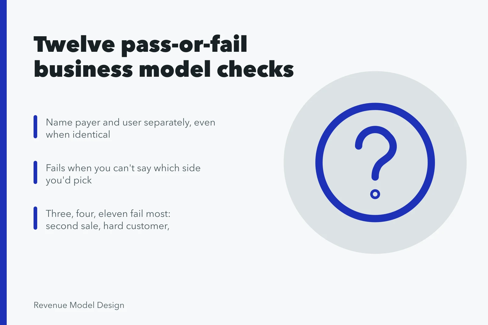 Checklist of twelve pass-or-fail business model questions with failure conditions. The business model types checklist that catches what audits miss