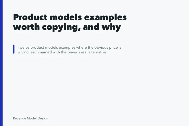 Product models examples worth copying, and why. Product models examples worth copying, and why
