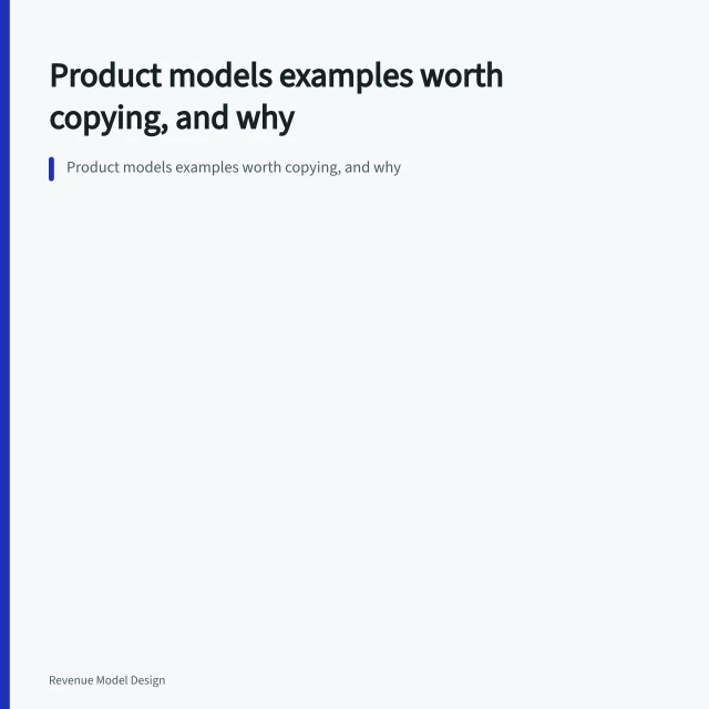 Product models examples worth copying, and why. Product models examples worth copying, and why